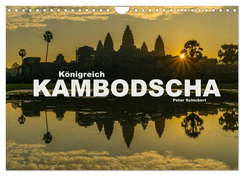 Königreich Kambodscha (Wandkalender 2027 DIN A4 quer), CALVENDO Monatskalender