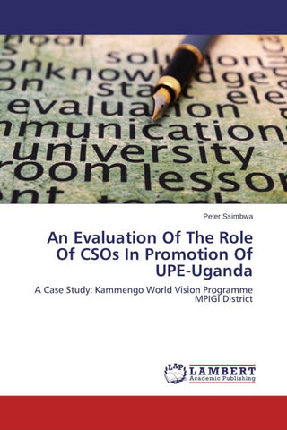 An Evaluation Of The Role Of CSOs In Promotion Of UPE-Uganda