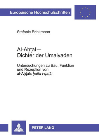 Al-Ahṭal – Dichter der Umaiyaden