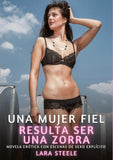 Una Mujer Fiel resulta ser una Zorra