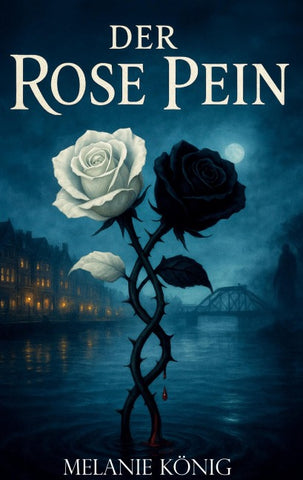 Der Rose Pein