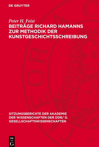 Beiträge Richard Hamanns zur Methodik der Kunstgeschichtsschreibung