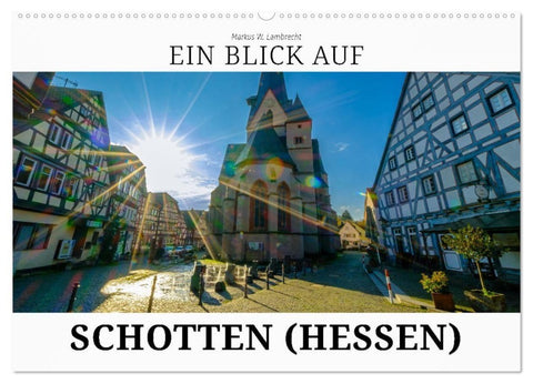 Ein Blick auf Schotten (Wandkalender 2027 DIN A2 quer), CALVENDO Monatskalender