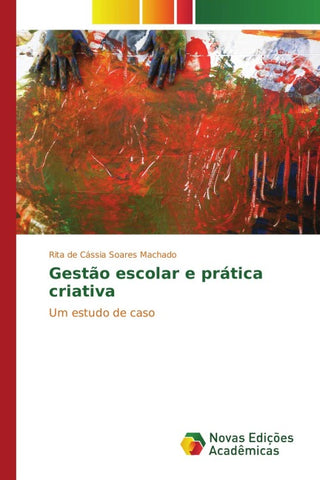 Gestão escolar e prática criativa