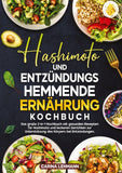 Hashimoto und Entzündungshemmende Ernährung Kochbuch