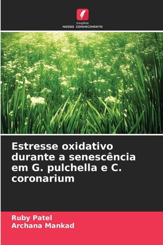 Estresse oxidativo durante a senescência em G. pulchella e C. coronarium