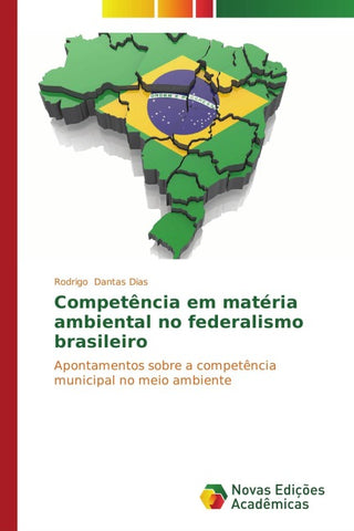 Competência em matéria ambiental no federalismo brasileiro