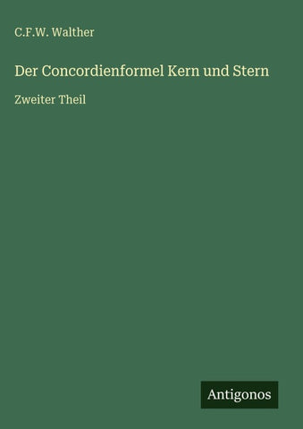Der Concordienformel Kern und Stern