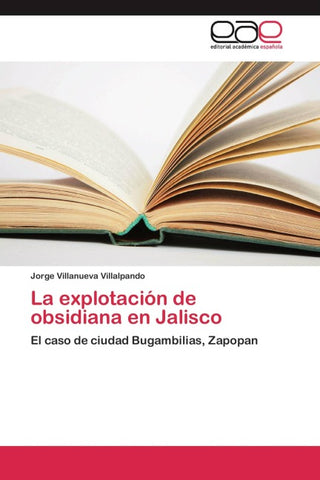 La explotación de obsidiana en Jalisco