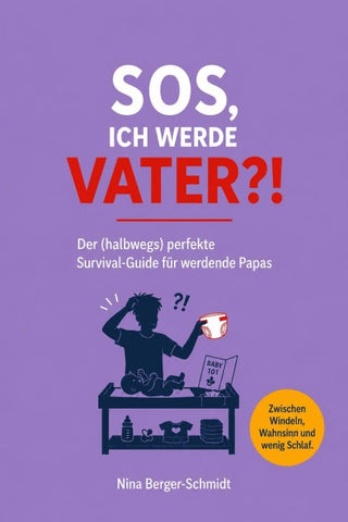SOS, ICH WERDE VATER?!