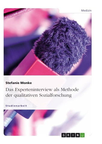 Das Experteninterview als Methode der qualitativen Sozialforschung