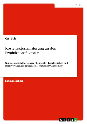 Kostenexternalisierung an den Produktionsfaktoren