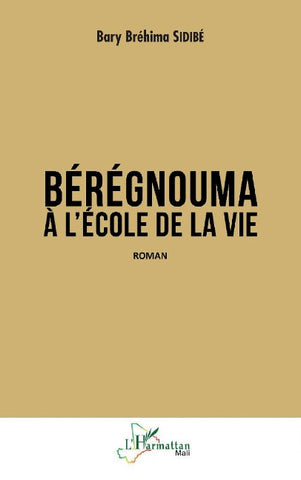 Bérégnouma à l'école de la vie