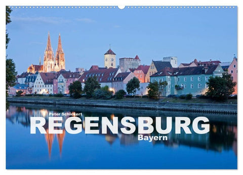 Regensburg - Bayern (Wandkalender 2027 DIN A2 quer), CALVENDO Monatskalender