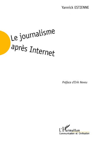 Le journalisme après Internet
