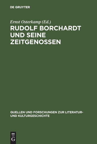 Rudolf Borchardt und seine Zeitgenossen