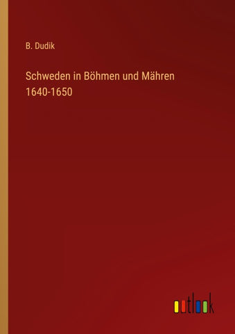 Schweden in Böhmen und Mähren 1640-1650