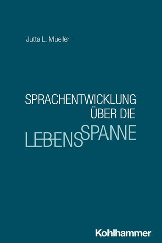 Sprachentwicklung über die Lebensspanne