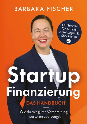 Startup-Finanzierung - Das Handbuch