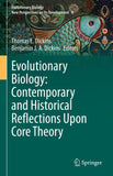 Evolutionary Biology: Contemporary and Historical Reflections Upon Core Theory