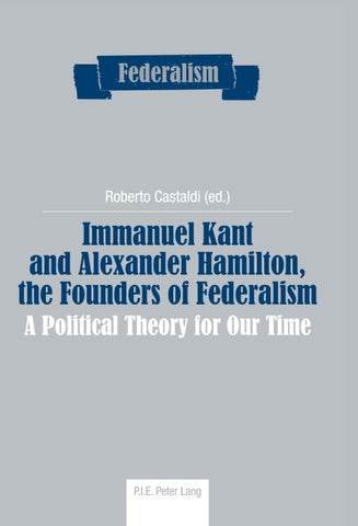 Immanuel Kant and Alexander Hamilton, the Founders of Federalism