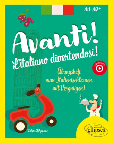 Avanti ! L'italiano divertendosi ! A1+-A2
