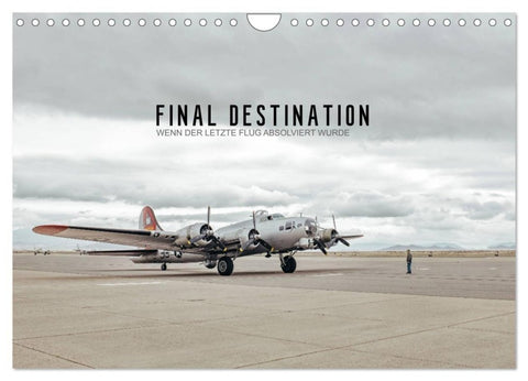 FINAL DESTINATION (Wandkalender 2027 DIN A4 quer), CALVENDO Monatskalender