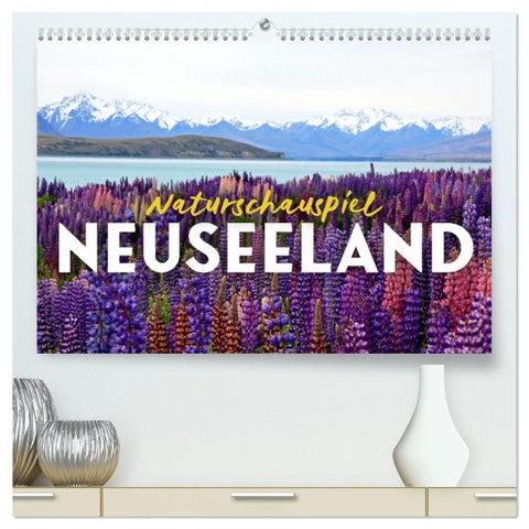 Naturschauspiel Neuseeland (hochwertiger Premium Wandkalender 2027 DIN A2 quer), Kunstdruck in Hochglanz