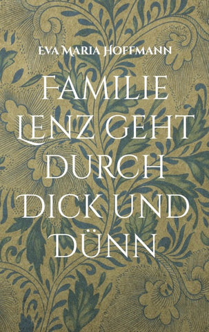 Familie Lenz geht durch Dick und Dünn