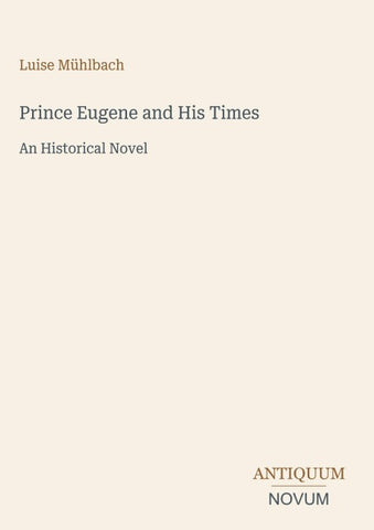 Prince Eugene and His Times