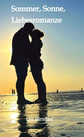 Sommer, Sonne, Liebesromanze