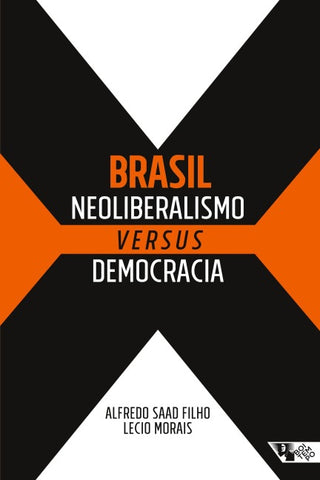 Brasil: Neoliberalismo versus democracia