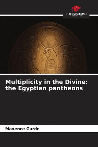Multiplicity in the Divine: the Egyptian pantheons