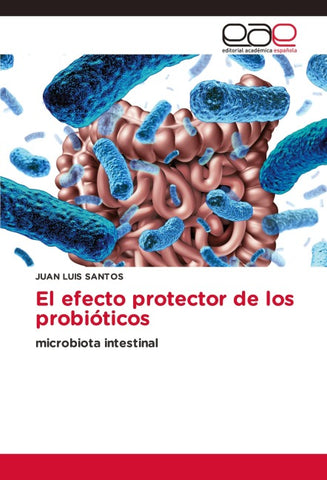 El efecto protector de los probióticos