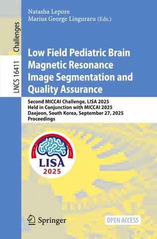 Low Field Pediatric Brain Magnetic Resonance Image Segmentation and Quality Assurance