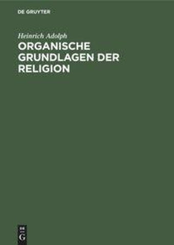 Organische Grundlagen der Religion