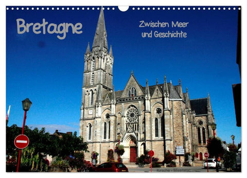 Bretagne - Zwischen Meer und Geschichte (Wandkalender 2027 DIN A3 quer), CALVENDO Monatskalender