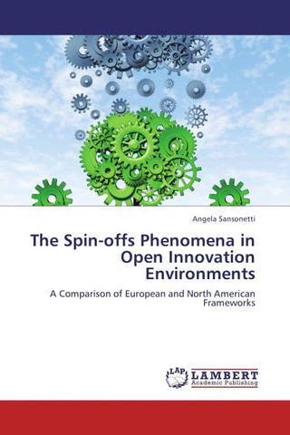 The Spin-offs Phenomena in Open Innovation Environments
