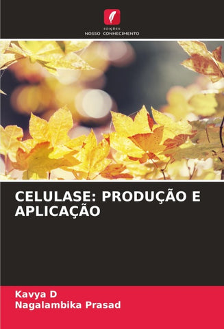 CELULASE: PRODUÇÃO E APLICAÇÃO