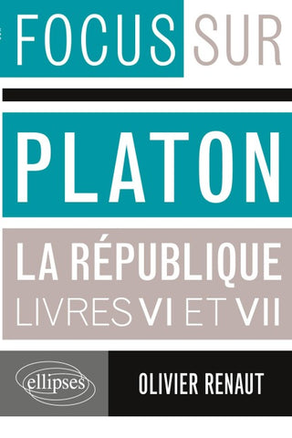 Platon, La République, VI et VII