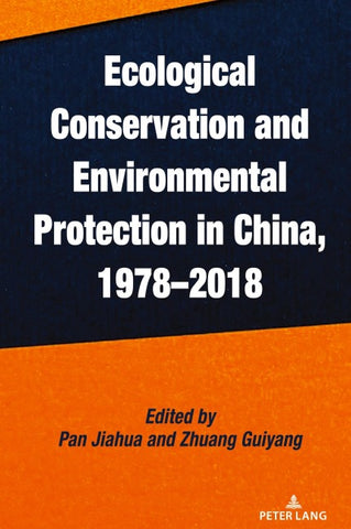 Ecological Conservation and Environmental Protection in China, 1978–2018