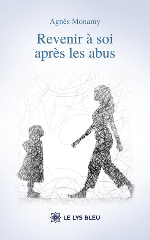 Revenir à soi après les abus