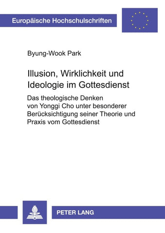 Illusion, Wirklichkeit und Ideologie im Gottesdienst