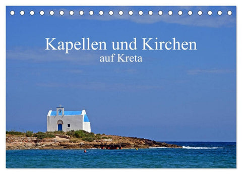 Kapellen und Kirchen auf Kreta (Tischkalender 2026 DIN A5 quer), CALVENDO Monatskalender