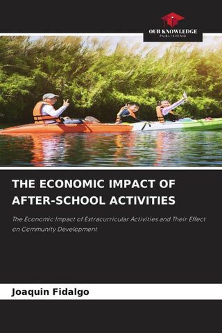 THE ECONOMIC IMPACT OF AFTER-SCHOOL ACTIVITIES