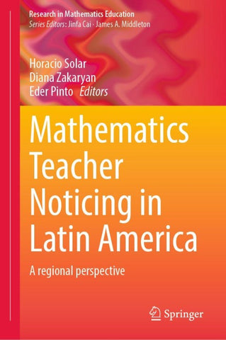 Mathematics Teacher Noticing in Latin America