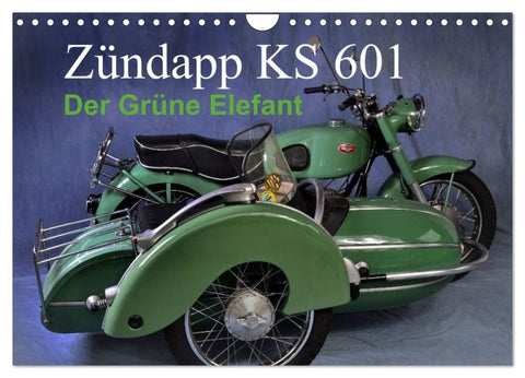 Zündapp KS 601 (Wandkalender 2027 DIN A4 quer), CALVENDO Monatskalender