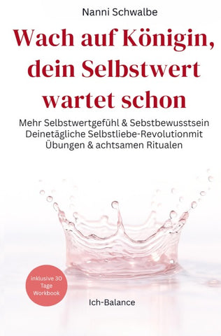 Wach auf Königin, dein Selbstwert wartet schon