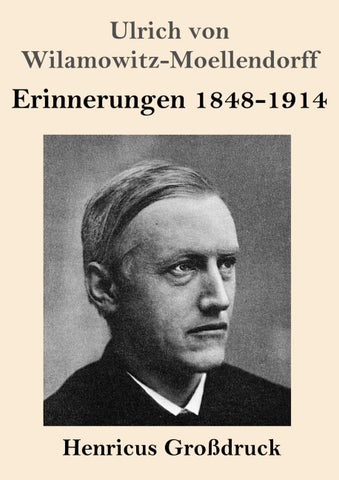 Erinnerungen 1848-1914 (Großdruck)