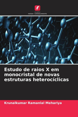 Estudo de raios X em monocristal de novas estruturas heterocíclicas